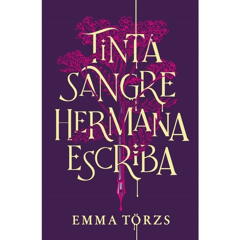 Tinta, Sangre, Hermana, Escriba - by  Emma Törzs (Paperback) - image 1 of 1