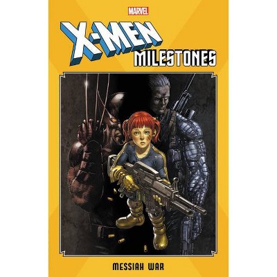 X-Men Milestones: Messiah War - (Paperback)