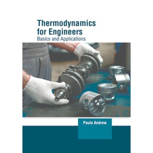 Thermodynamics for Engineers: Basics and Applications - by  Paula Andrew (Hardcover) - 1 of 1