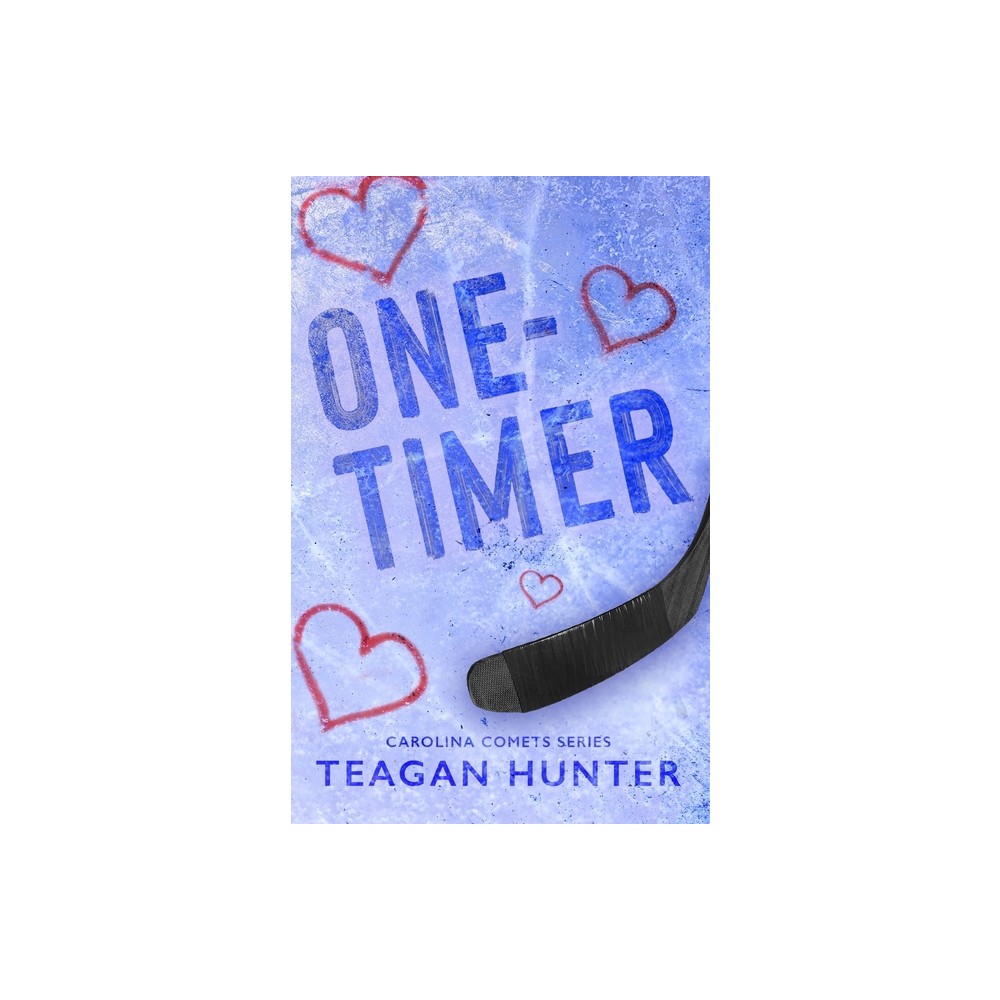 One-Timer (Special Edition) - by Teagan Hunter (Paperback)