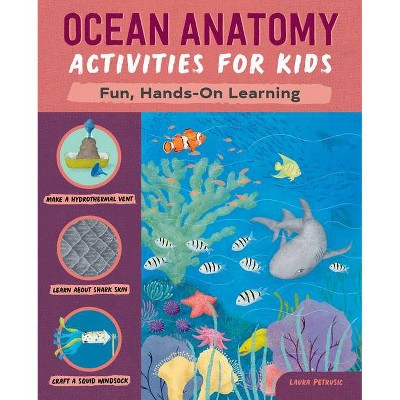 Ocean Anatomy Activities for Kids - by  Laura Petrusic (Paperback)