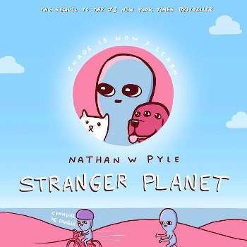 Stranger Planet - Market Wide Edition by Nathan Pyle (Hardcover)