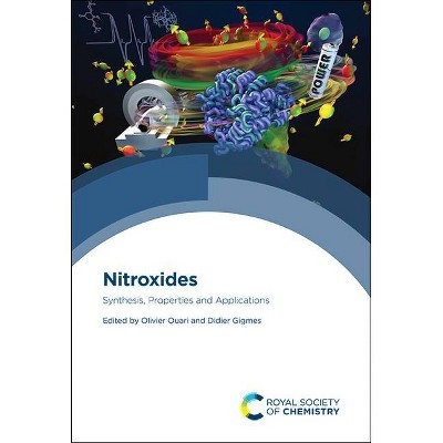 Nitroxides - by  Olivier Ouari & Didier Gigmes (Hardcover)