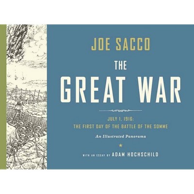 The Great War - by  Joe Sacco (Hardcover)