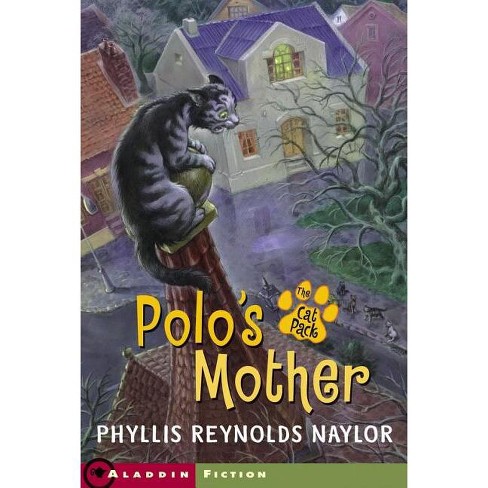 Polo's Mother - (Cat Pack) by  Phyllis Reynolds Naylor (Paperback) - image 1 of 1