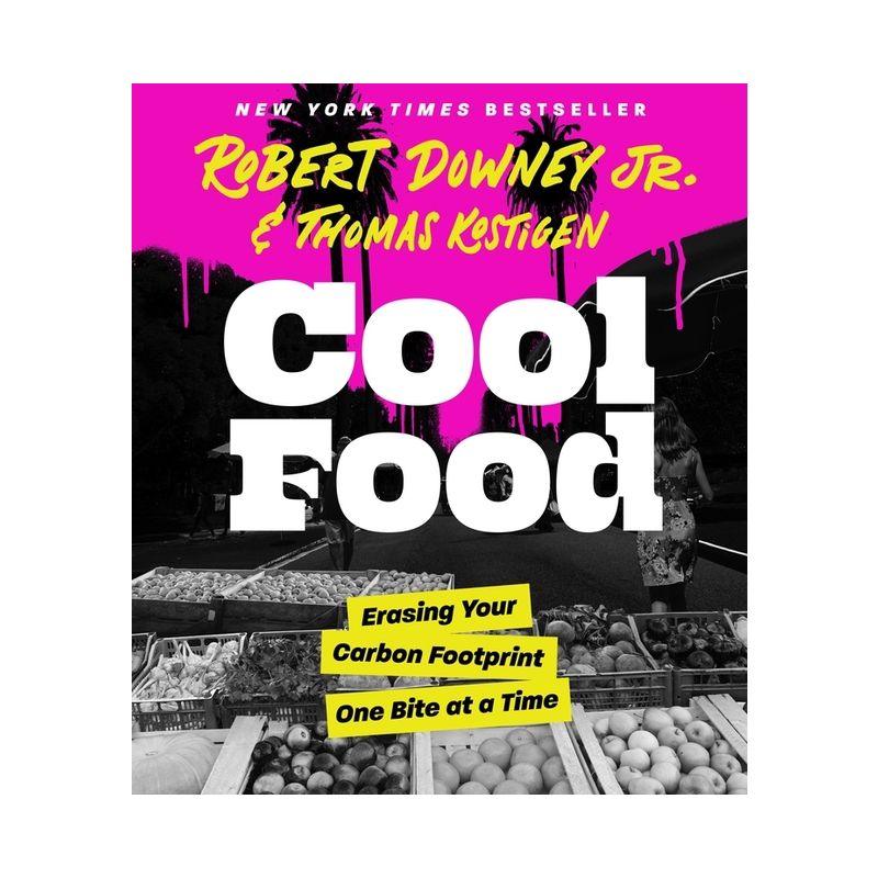 Cool Food - by  Robert Downey & Thomas Kostigen (Hardcover), 1 of 2