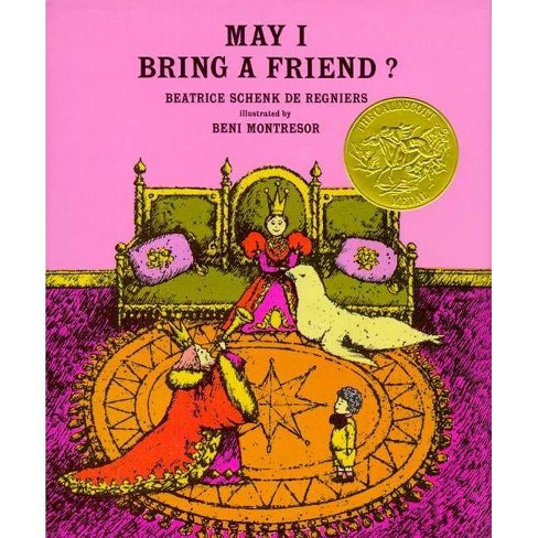 May I Bring A Friend By Beatrice Schenk De Regniers hardcover