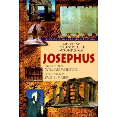 The New Complete Works of Josephus - by  Flavius Josephus (Hardcover)