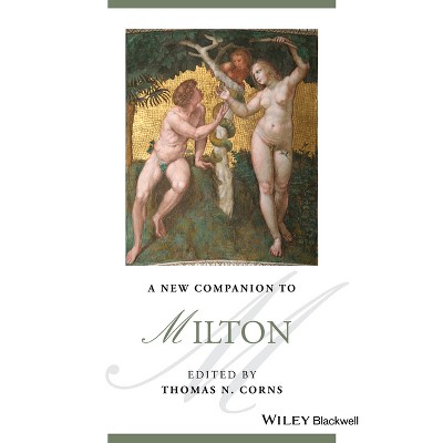 A New Companion to Milton - (Blackwell Companions to Literature and Culture) by  Thomas N Corns (Paperback)