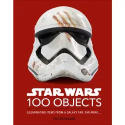 Star Wars 100 Objects - by  Kristin Baver (Hardcover)