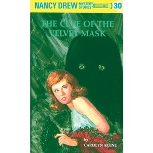 The Clue of the Velvet Mask - (Nancy Drew) by  Carolyn Keene (Hardcover) - 1 of 1