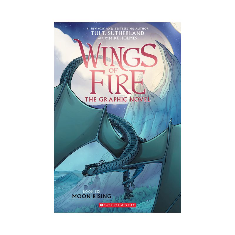 Wings of Fire: Moon Rising: A Graphic Novel (Wings of Fire Graphic Novel #6) - (Wings of Fire Graphix) by Tui T Sutherland, 1 of 2