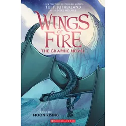 Moon Rising: A Graphic Novel (Wings of Fire Graphic Novel #6) - (Wings of Fire Graphix) by  Tui T Sutherland (Paperback)