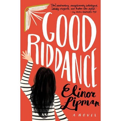 Good Riddance - Annotated by  Elinor Lipman (Paperback)