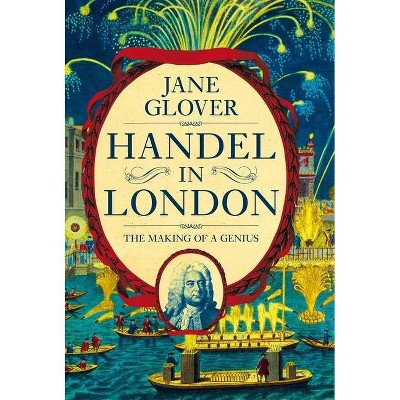 Handel in London - by  Jane Glover (Paperback)