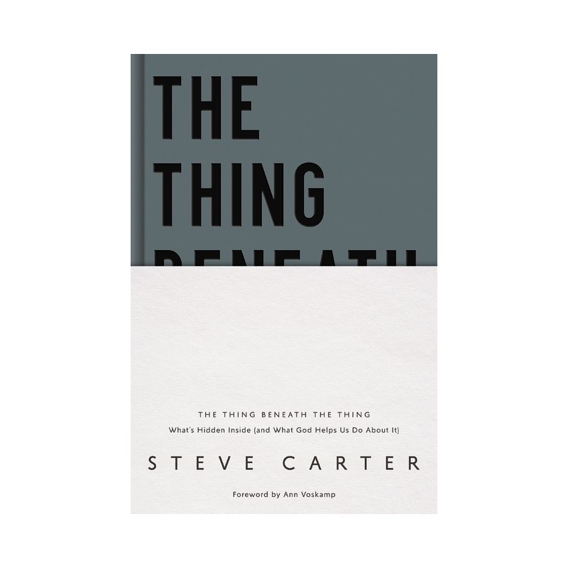 The Thing Beneath the Thing - by  Steve Carter (Hardcover), 1 of 2
