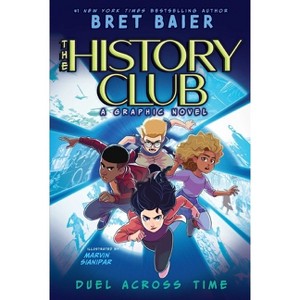 Duel Across Time - (The History Club) by Bret Baier - 1 of 1