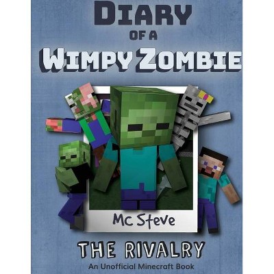 Diary of a Minecraft Wimpy Zombie Book 2 - by  MC Steve (Paperback)