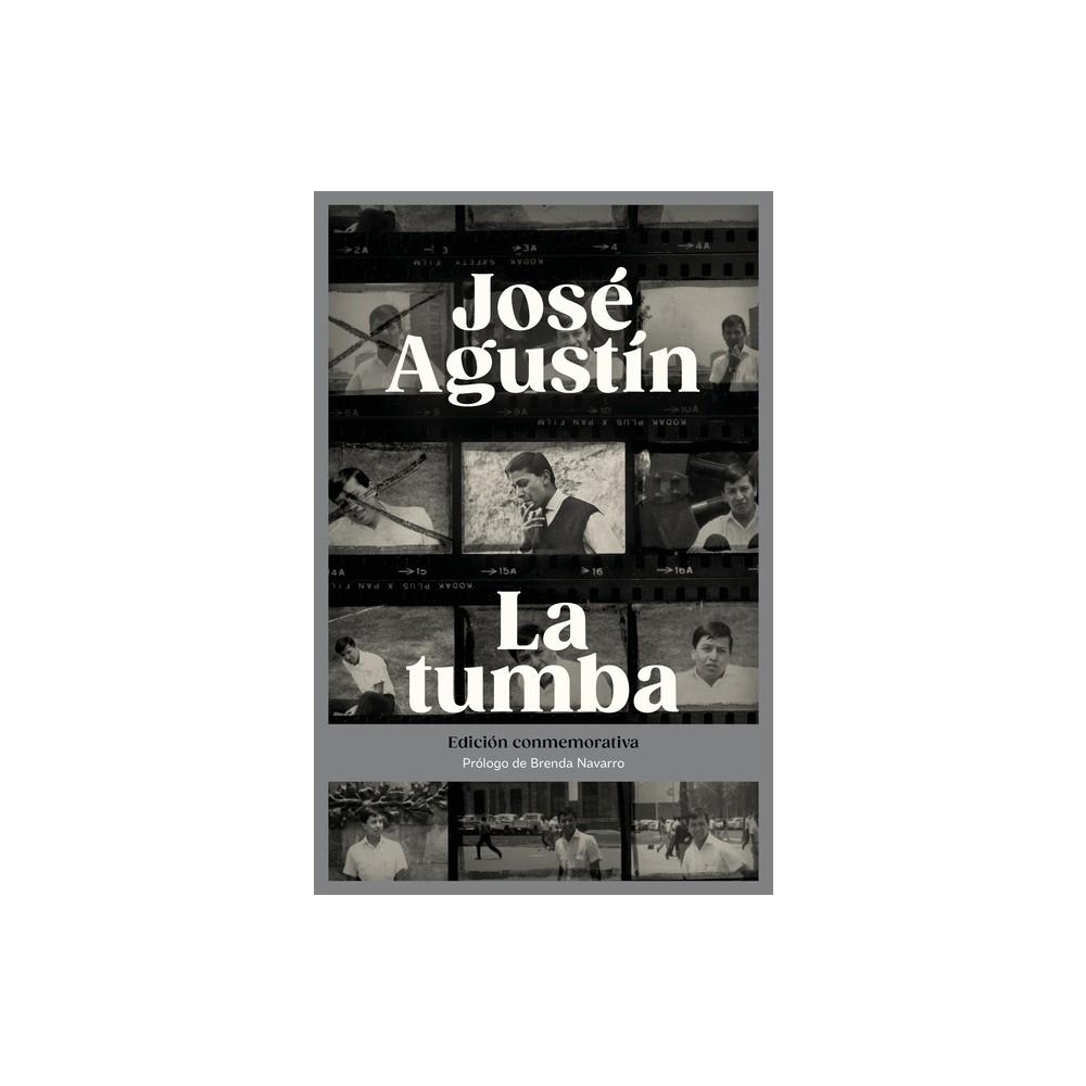 La Tumba (Edición Conmemorativa) / The Tomb (Commemorative Edition) - by José Agustín (Paperback)