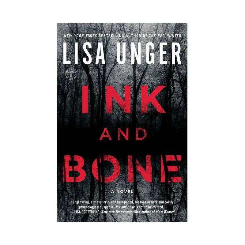Ink And Bone - By Lisa Unger ( Paperback ), 1 of 2