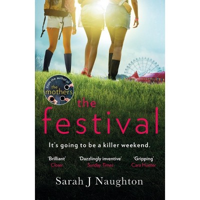 The Festival - by  Sarah J Naughton (Paperback)