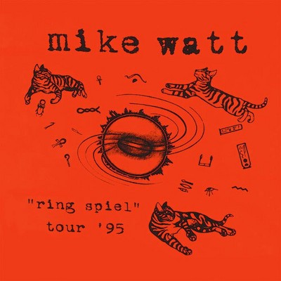 Mike Watt - Ring Spiel Tour 95 (Vinyl)
