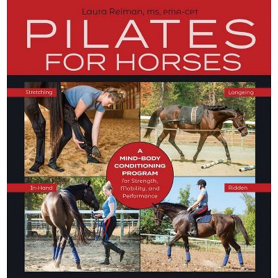 Pilates for Horses - by  Laura Reiman (Hardcover)