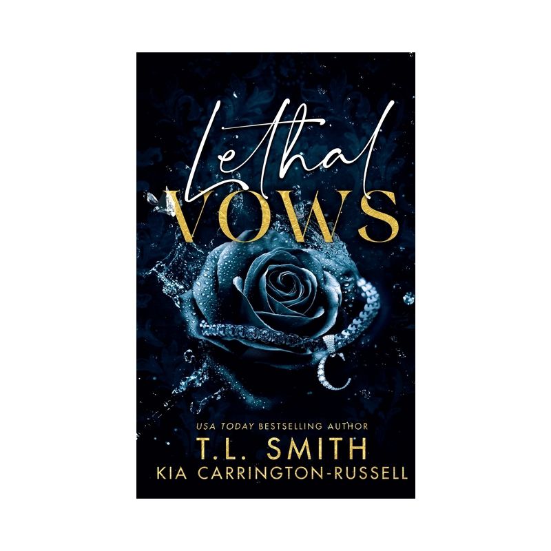 Lethal Vows - by  Kia Carrington-Russell & T L Smith (Paperback), 1 of 2
