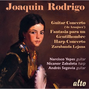 Narciso Yepes & Nicanor Zabaleta & Andres Segovia - Rodrigo: Guitar Concerto ('de Aranjuez') / Fantasia para un Gentilhomb (CD) - 1 of 1