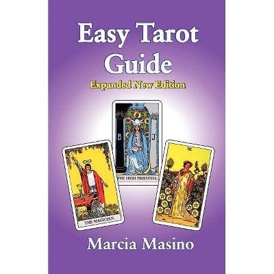 Easy Tarot Guide - by  Marcia Masino (Paperback)