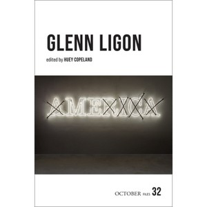 Glenn Ligon - (October Files) by  Huey Copeland (Paperback) - 1 of 1