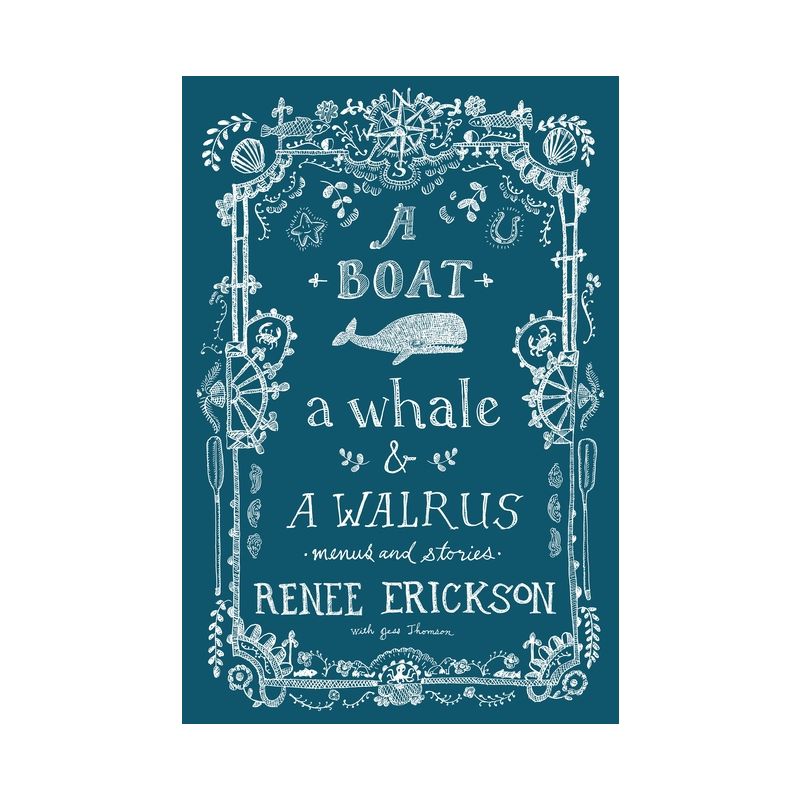 A Boat, a Whale & a Walrus - by  Renee Erickson & Jess Thomson (Hardcover), 1 of 2