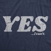 Mens Yes I Cant T Shirt Funny Anti Motivational Joke Tee For Guys - Crazy Dog Men's T Shirt - 2 of 4