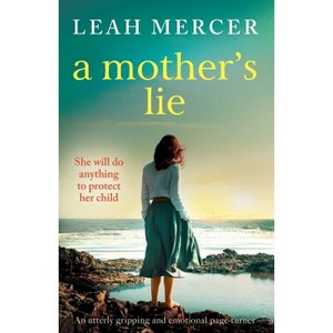 A Mother's Lie - by  Leah Mercer (Paperback) - 1 of 1