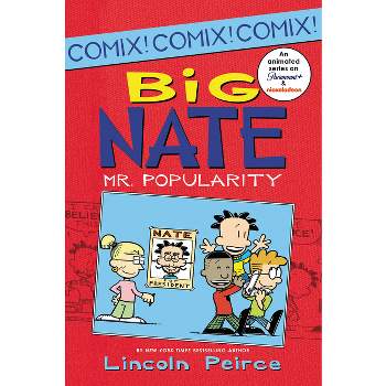 Big Nate: Mr. Popularity - By Lincoln Peirce ( Paperback )