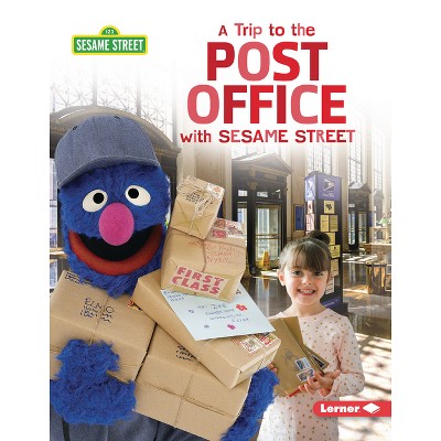A Trip to the Post Office with Sesame Street (R) - (Sesame Street (R) Field Trips) by  Christy Peterson (Paperback)
