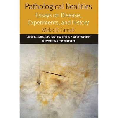 Pathological Realities - (Forms of Living) by  Mirko Grmek (Hardcover)