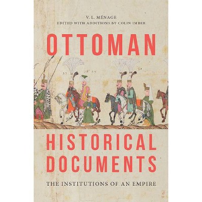 Ottoman Historical Documents - by  V L Ménage (Paperback)