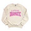 Simply Sage Market Varsity Little Bit Dramatic Sweatshirt - 2 of 4