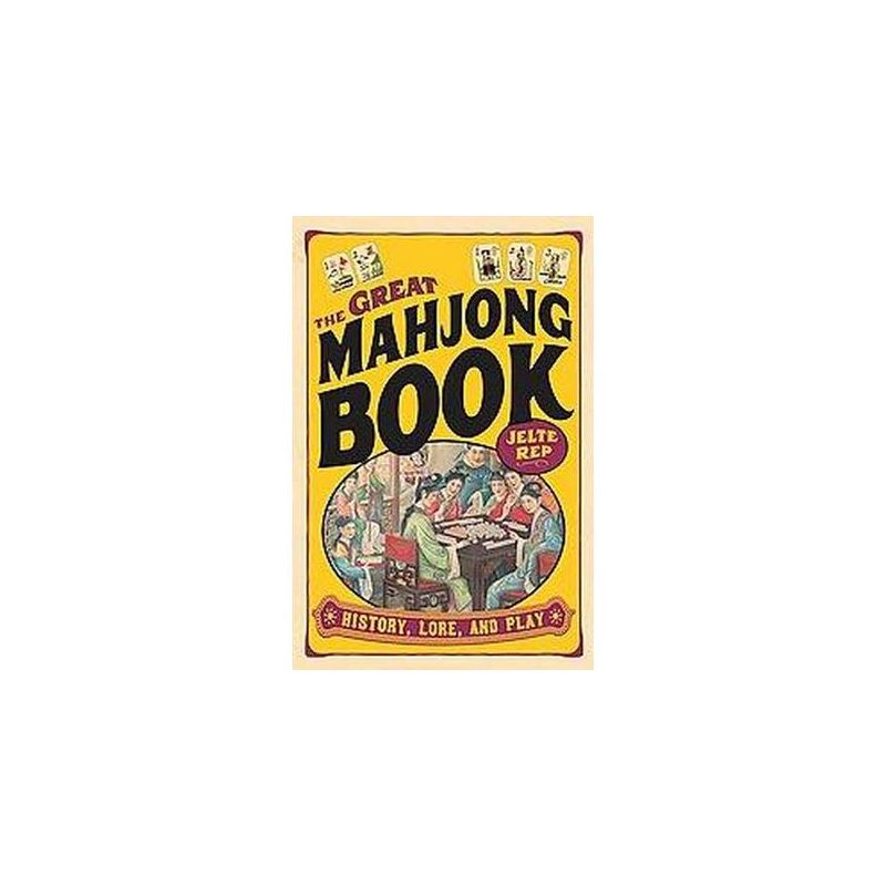 Great Mahjong Book - by  Jelte Rep (Paperback), 1 of 2