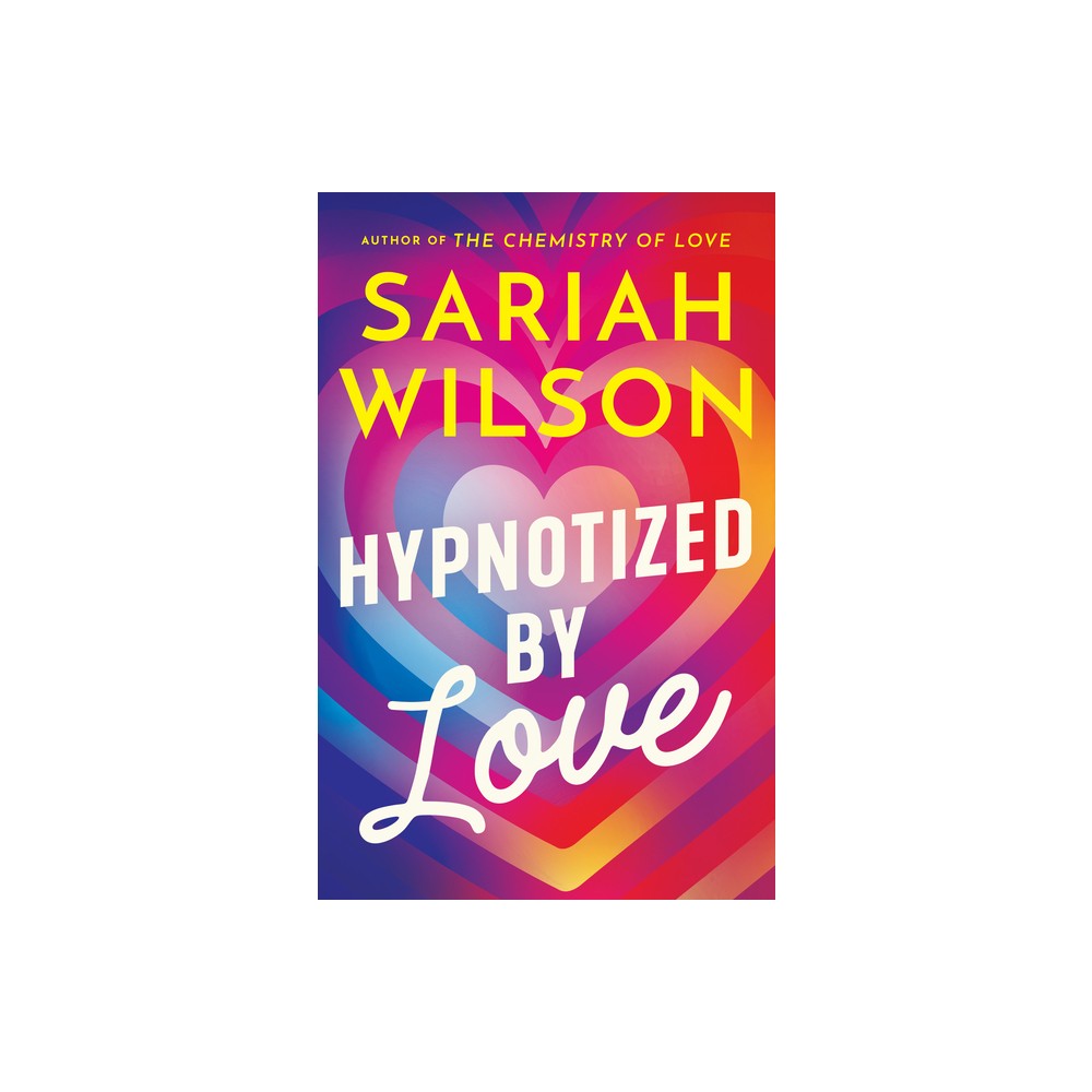 Hypnotized by Love - by Sariah Wilson (Paperback)