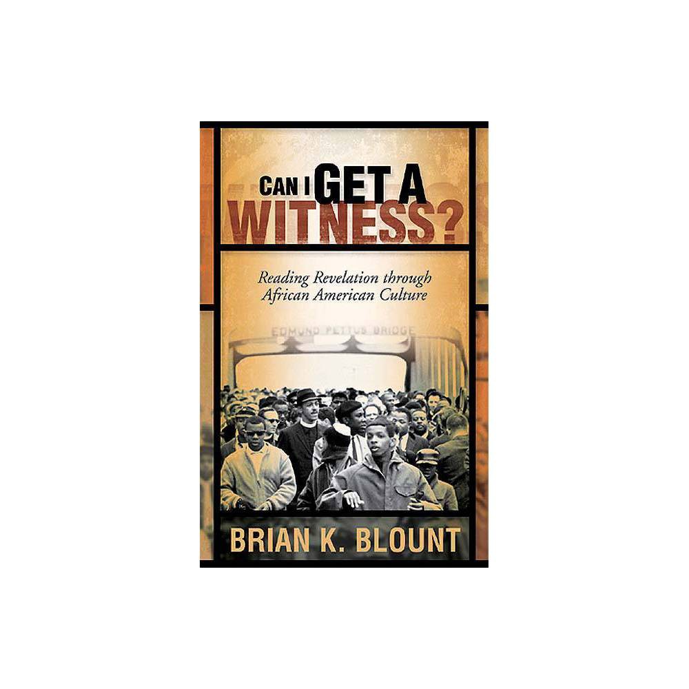 ISBN 9780664228699 product image for Can I Get a Witness - by Brian K Blount (Paperback) | upcitemdb.com