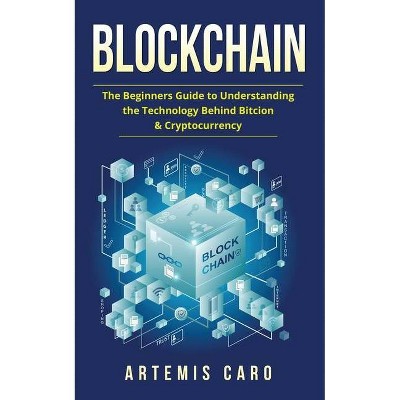 Blockchain - by  Artemis Caro (Paperback)