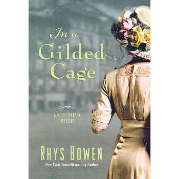 In a Gilded Cage - (Molly Murphy Mysteries) by  Rhys Bowen (Paperback)