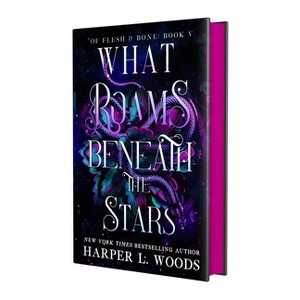 What Roams Beneath the Stars - (Of Flesh & Bone) by  Harper L Woods (Hardcover) - 1 of 1