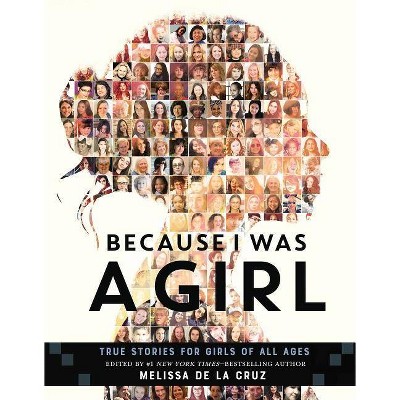 Because I Was a Girl - by  Melissa de la Cruz (Hardcover)