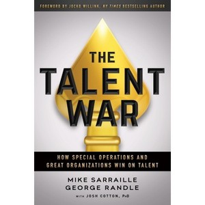 The Talent War - by  Mike Sarraille & George Randle (Paperback) - 1 of 1
