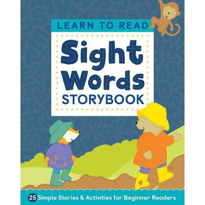 Learn to Read: Sight Words Storybook - (Learn to Read Ages 3-5) by  Kimberly Ann Kiedrowski (Paperback)