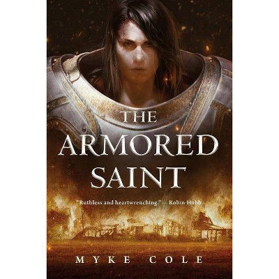 The Armored Saint - (Sacred Throne) by  Myke Cole (Paperback)