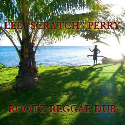  Lee "Scratch" Perry - Rootz Reggae Dub (CD) 